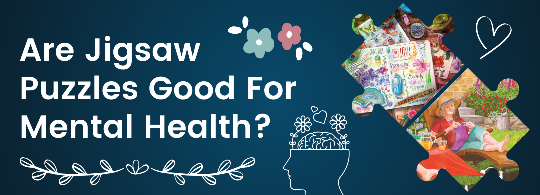 Are Jigsaw Puzzles Good For Mental Health? House of Puzzles blog banner