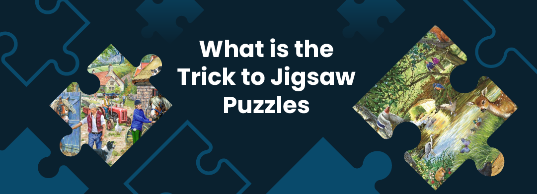 What is The Trick To Jigsaw Puzzles title with blue background and puzzle imagery